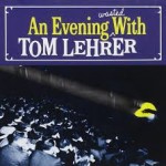 tom lehrer an evening wasted